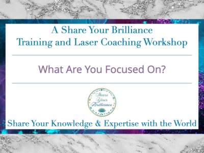 Workshop: What Are You Focused On