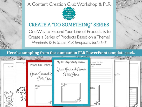 Workshop & PLR Pack: Create a "Do Something "Series